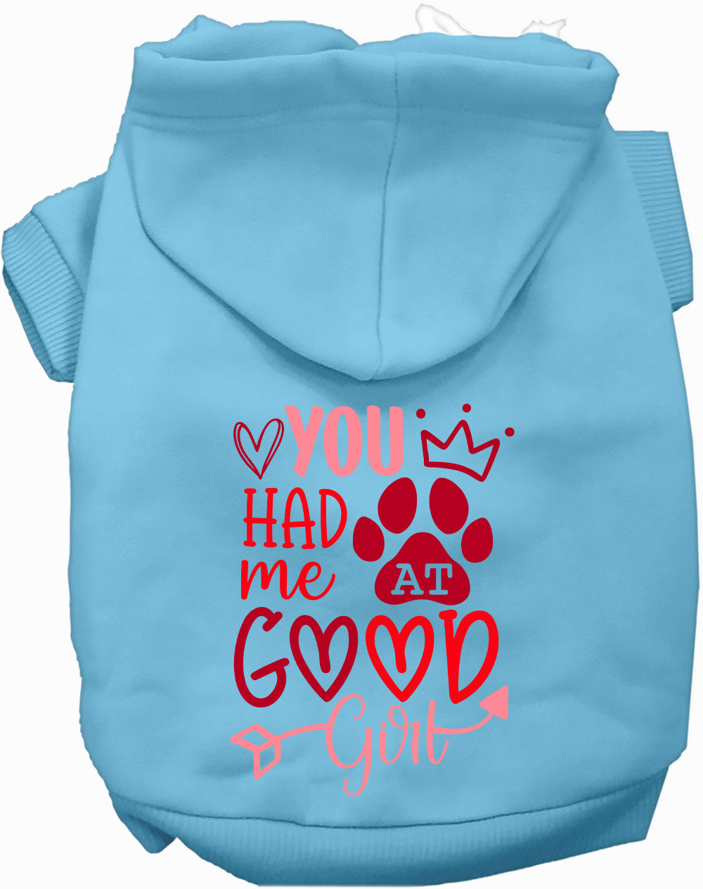 You Had Me At Good Girl Pet Hoodie