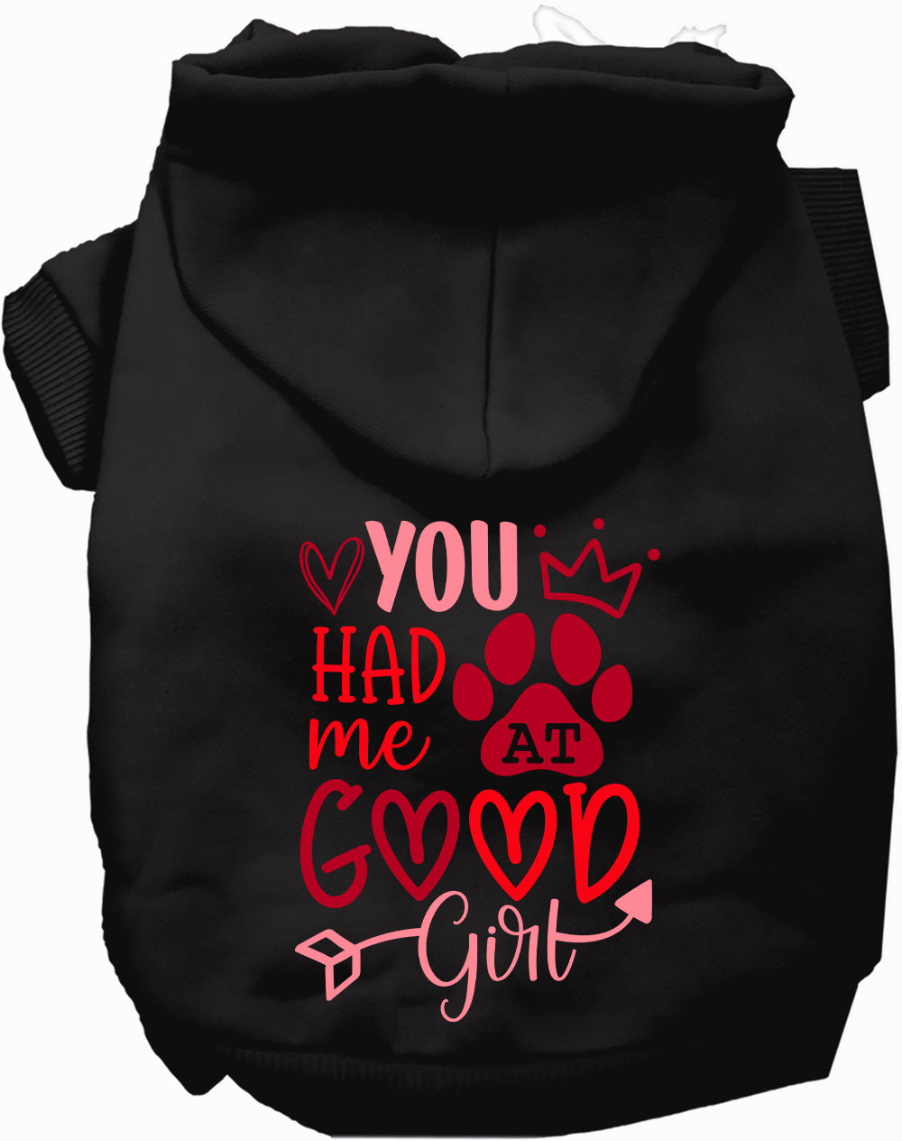 You Had Me At Good Girl Pet Hoodie