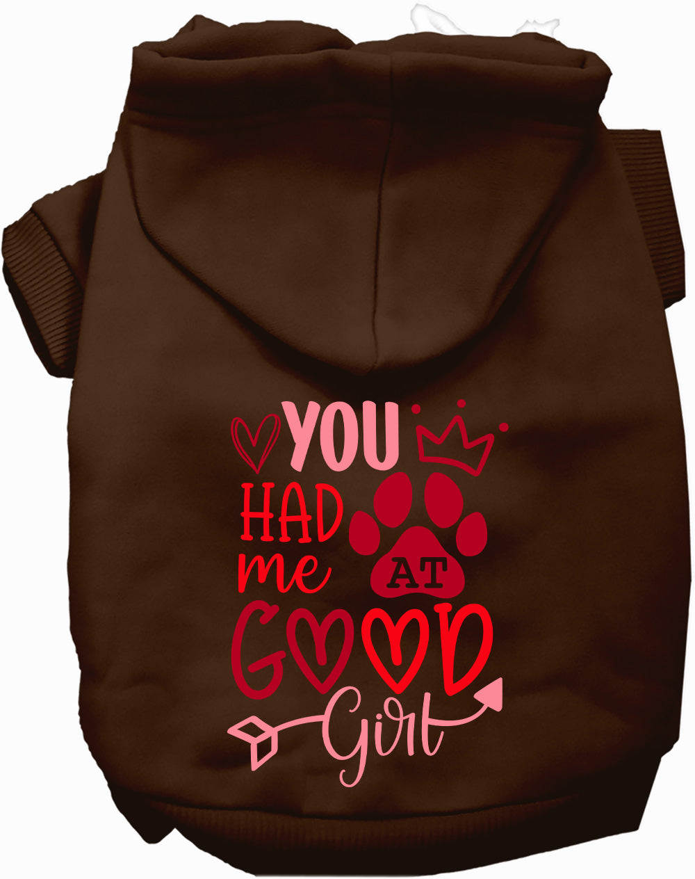 You Had Me At Good Girl Pet Hoodie