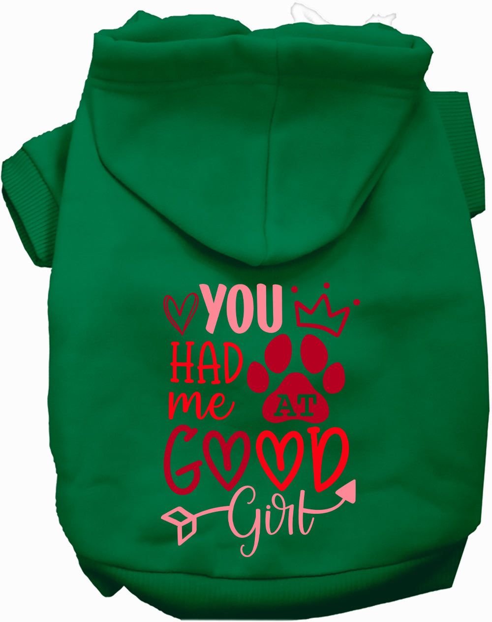 You Had Me At Good Girl Pet Hoodie