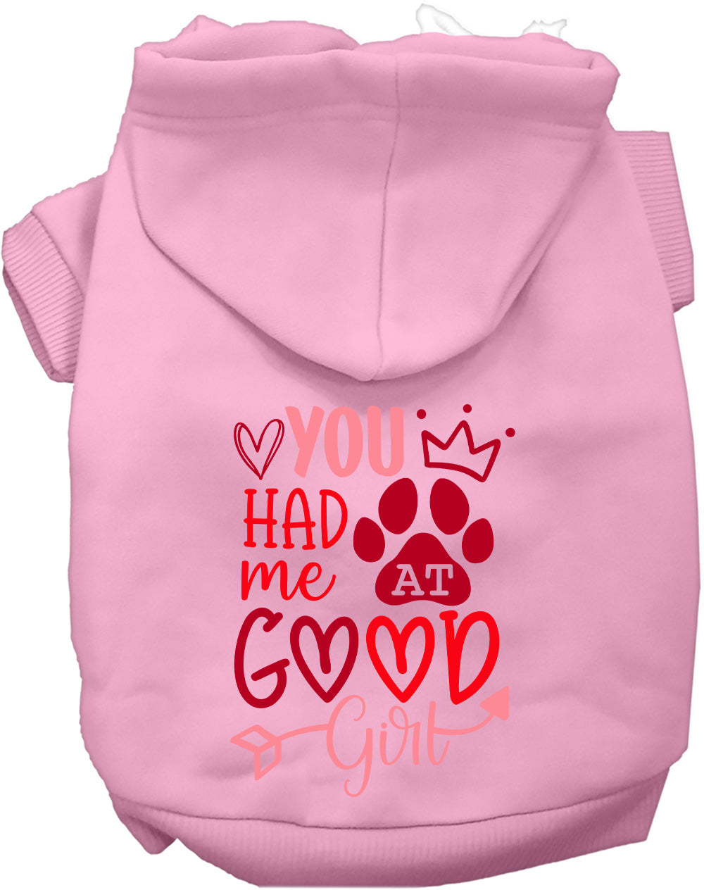 You Had Me At Good Girl Pet Hoodie