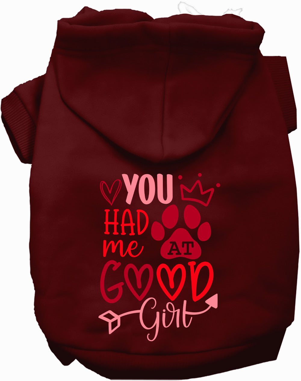 You Had Me At Good Girl Pet Hoodie
