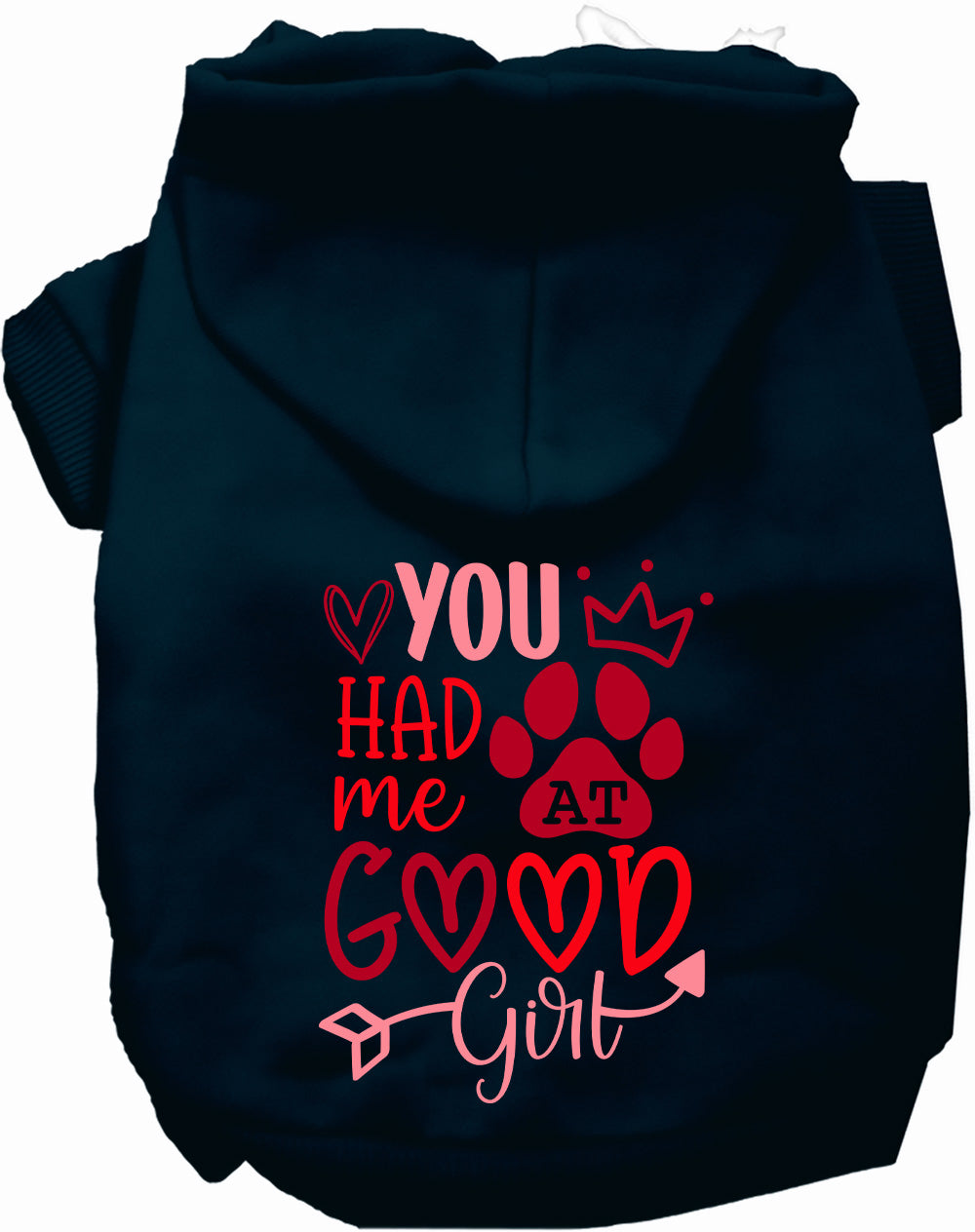 You Had Me At Good Girl Pet Hoodie