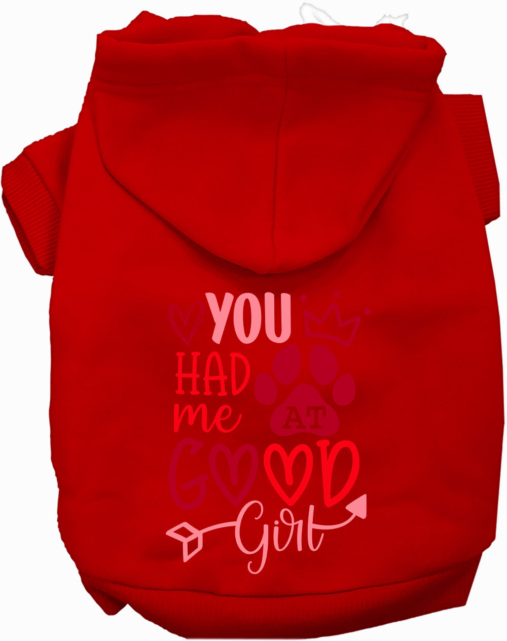 You Had Me At Good Girl Pet Hoodie