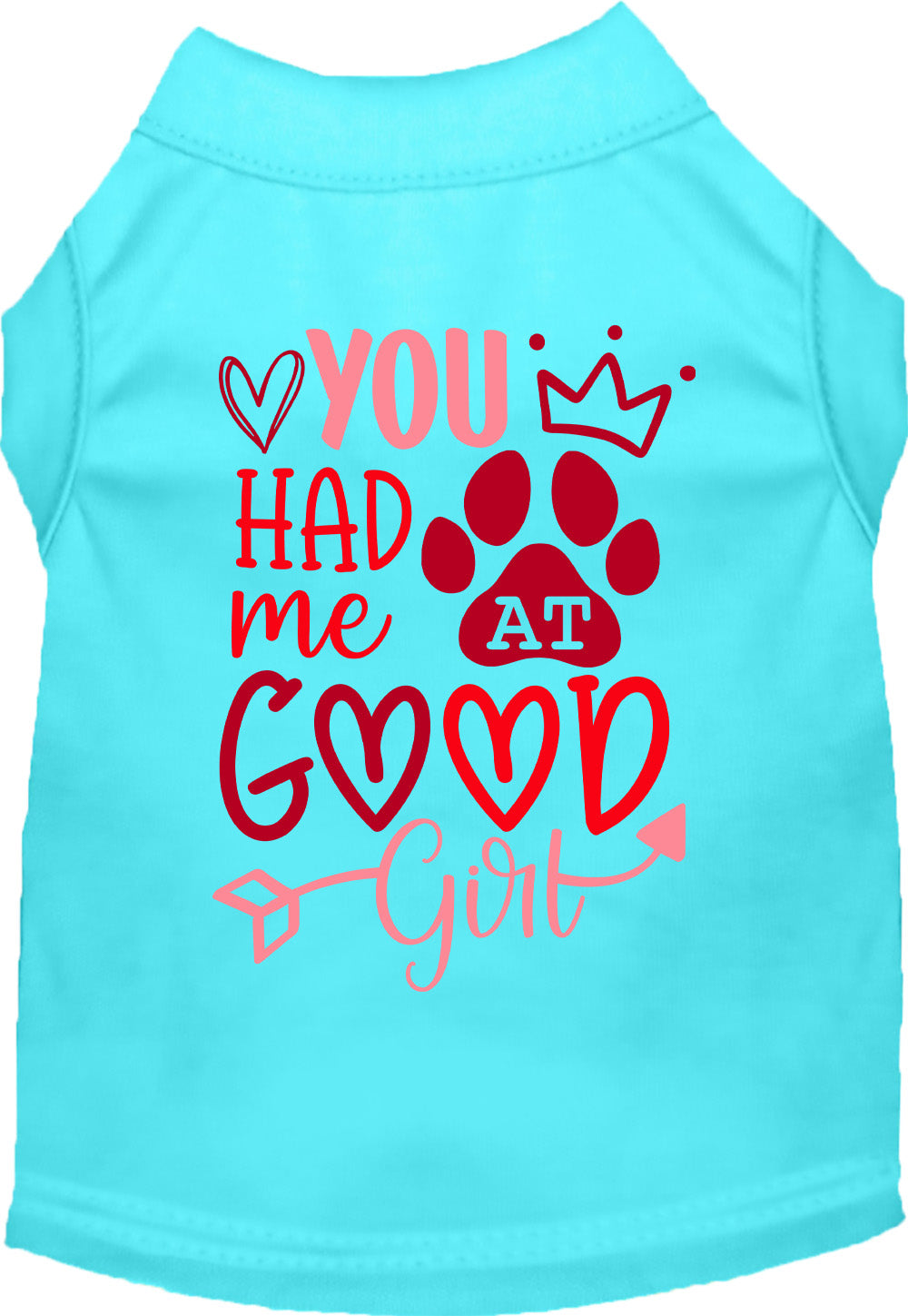 You Had Me At Good Girl Pet Shirt