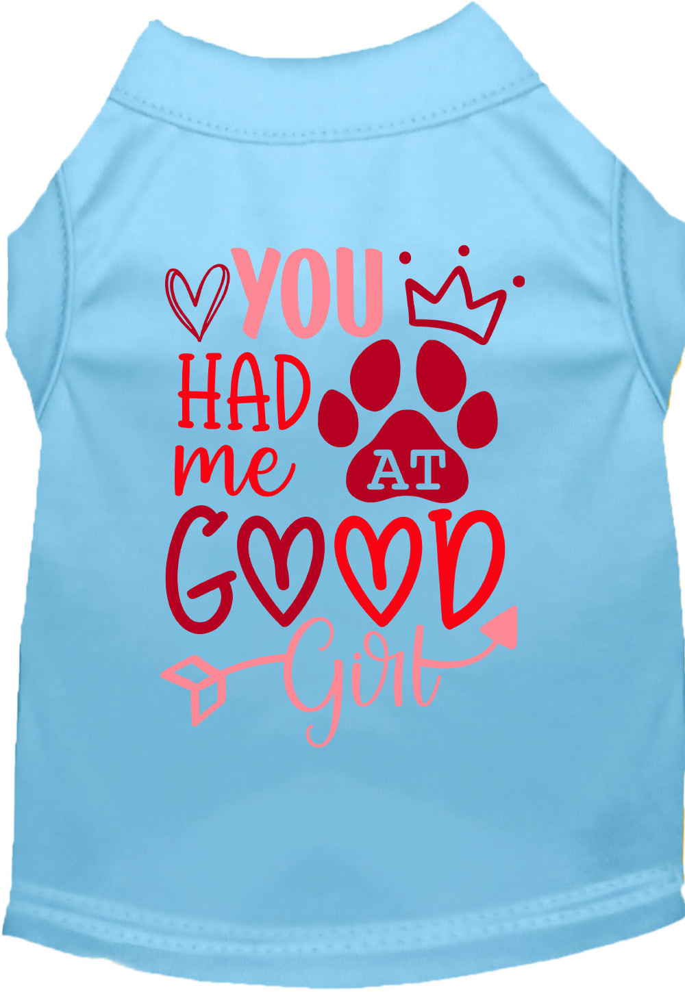 You Had Me At Good Girl Pet Shirt