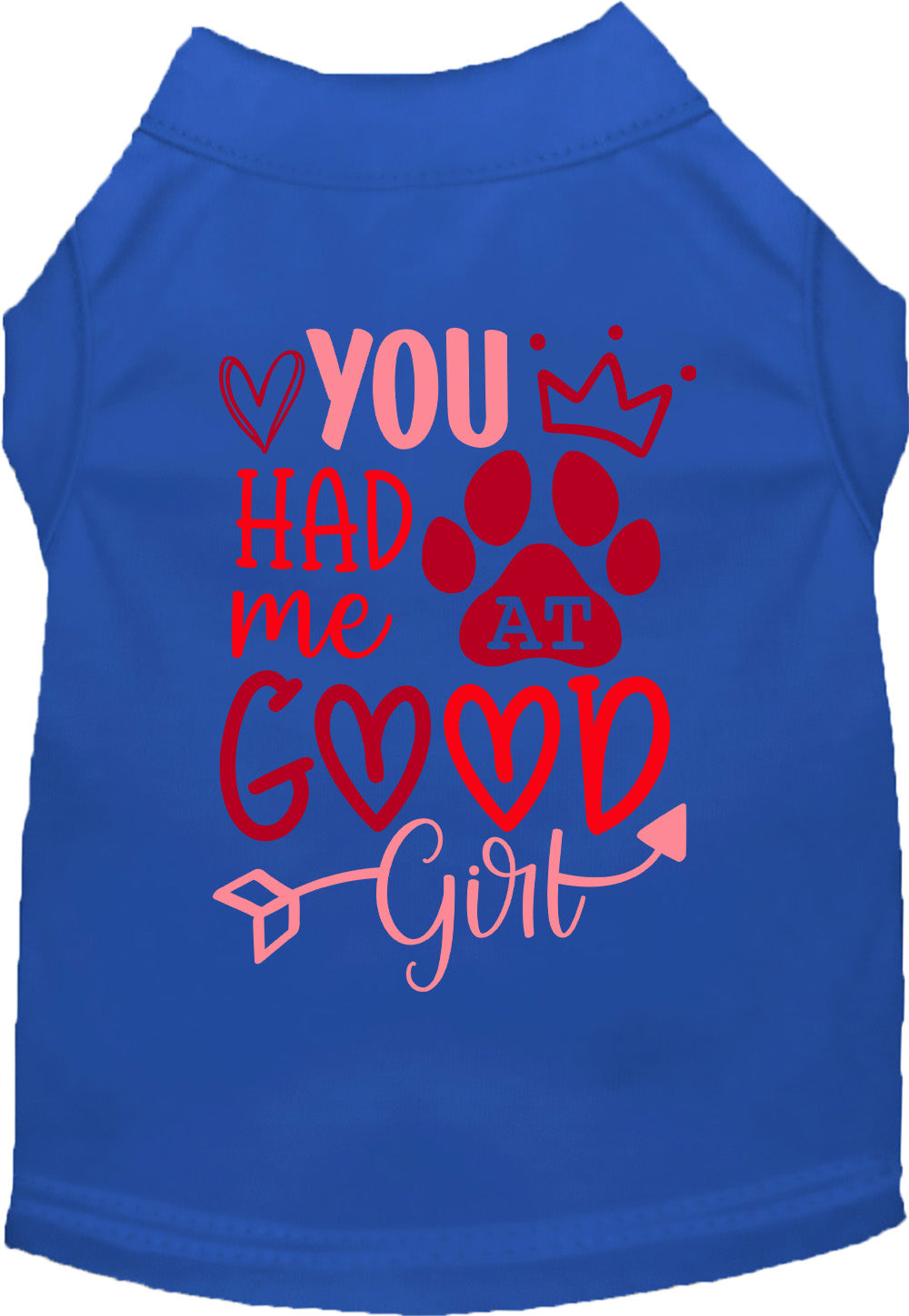 You Had Me At Good Girl Pet Shirt