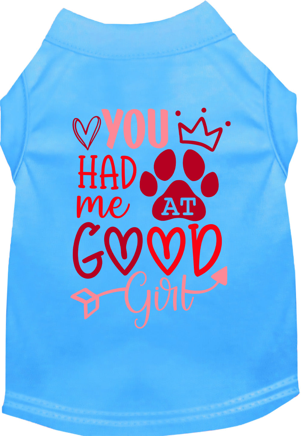 You Had Me At Good Girl Pet Shirt