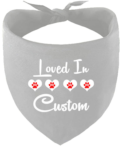 Custom Loved In Pet Bandana