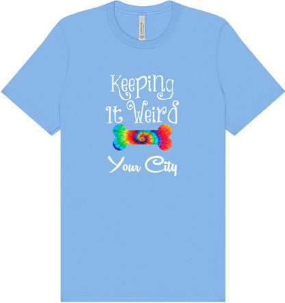 Custom Stay Weird in Adult Bella Canvas Shirt