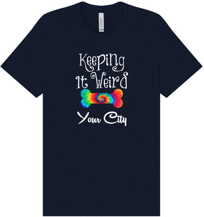 Custom Stay Weird in Adult Bella Canvas Shirt