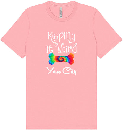 Custom Stay Weird in Adult Bella Canvas Shirt