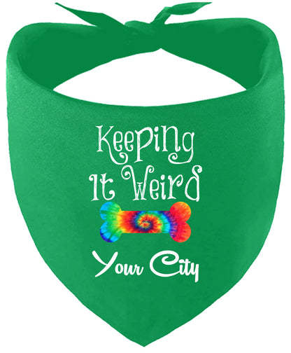 Custom Stay Weird in Pet Bandana
