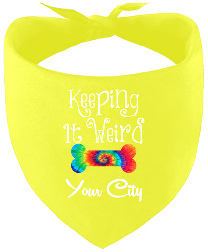 Custom Stay Weird in Pet Bandana