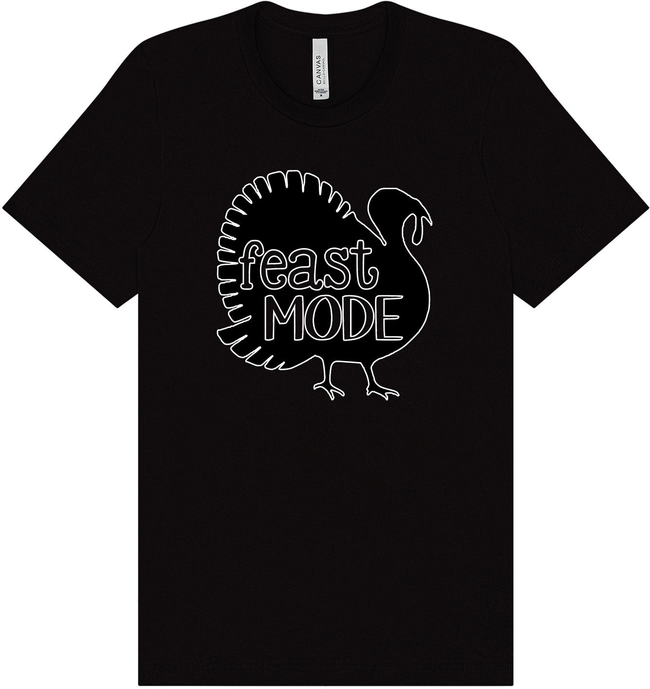 Feast Mode Adult Bella Canvas Shirt