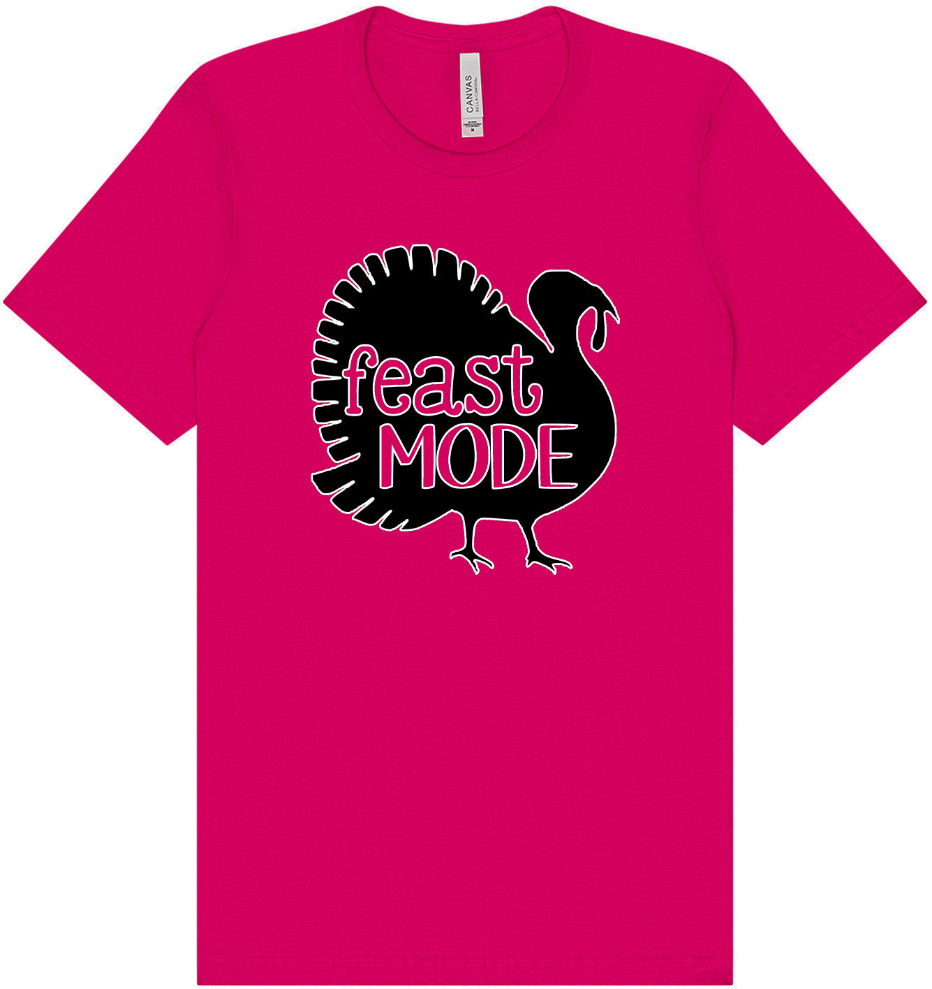 Feast Mode Adult Bella Canvas Shirt