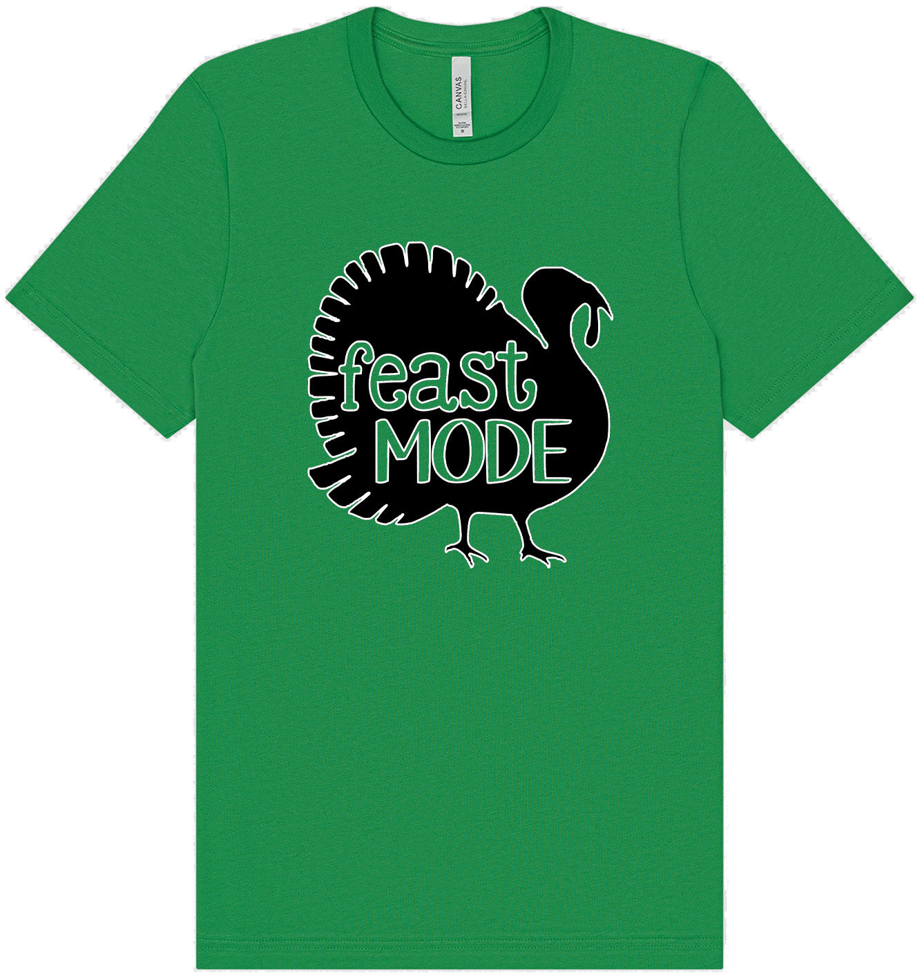 Feast Mode Adult Bella Canvas Shirt