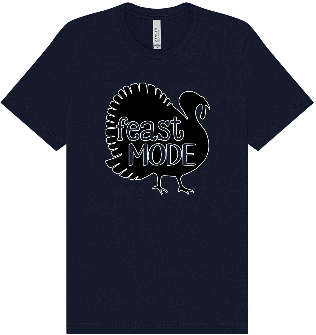 Feast Mode Adult Bella Canvas Shirt