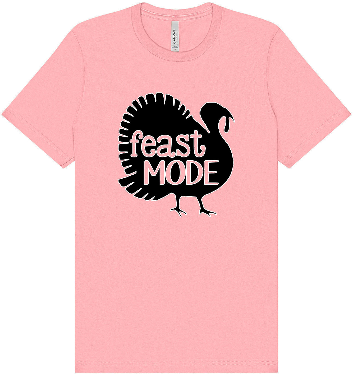 Feast Mode Adult Bella Canvas Shirt