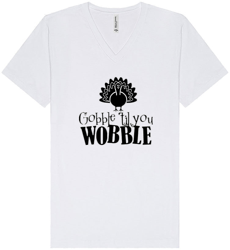 Gobble Til Ya Wobble Unisex V-Neck Shirt