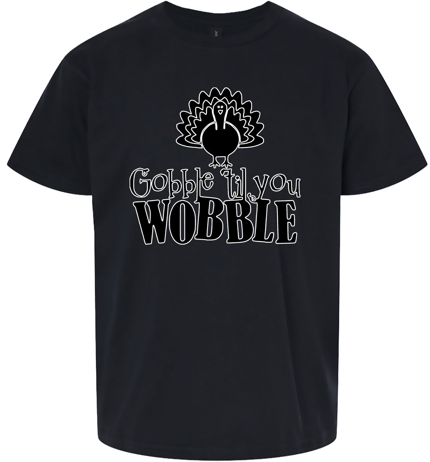 Gobble Til Ya Wobble Children's Gildan Soft Shirt
