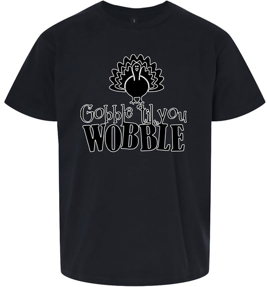 Gobble Til Ya Wobble Children's Gildan Soft Shirt