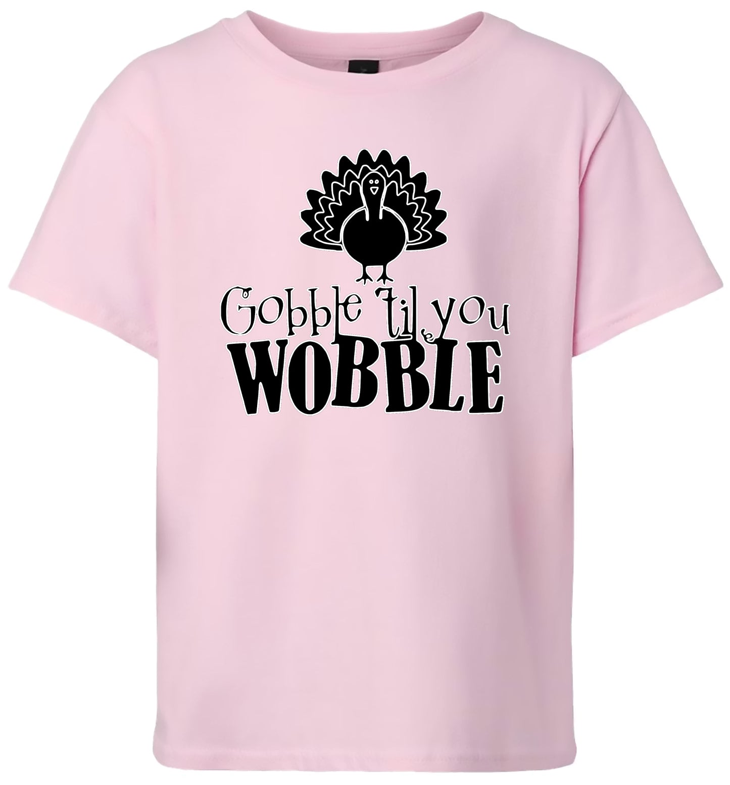 Gobble Til Ya Wobble Children's Gildan Soft Shirt