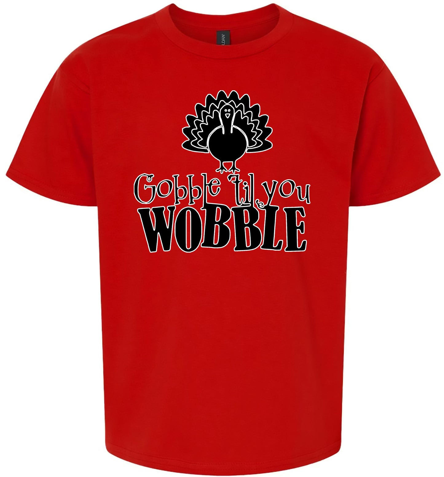 Gobble Til Ya Wobble Children's Gildan Soft Shirt