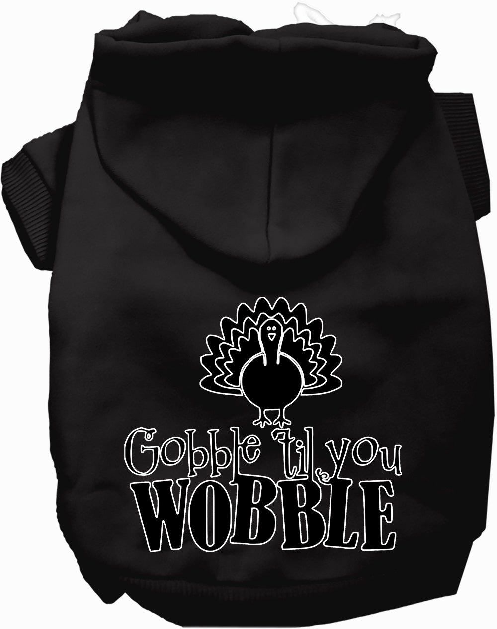 Gobble Til Ya Wobble Pet Hoodie