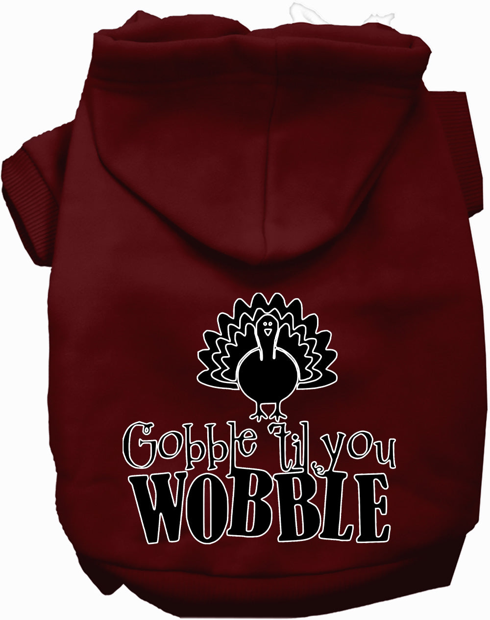 Gobble Til Ya Wobble Pet Hoodie