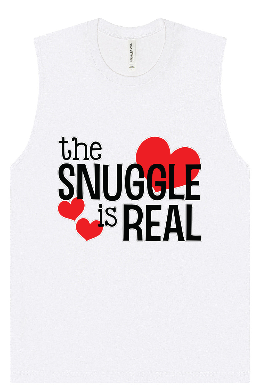 The Snuggle Is Real Muscle Tank