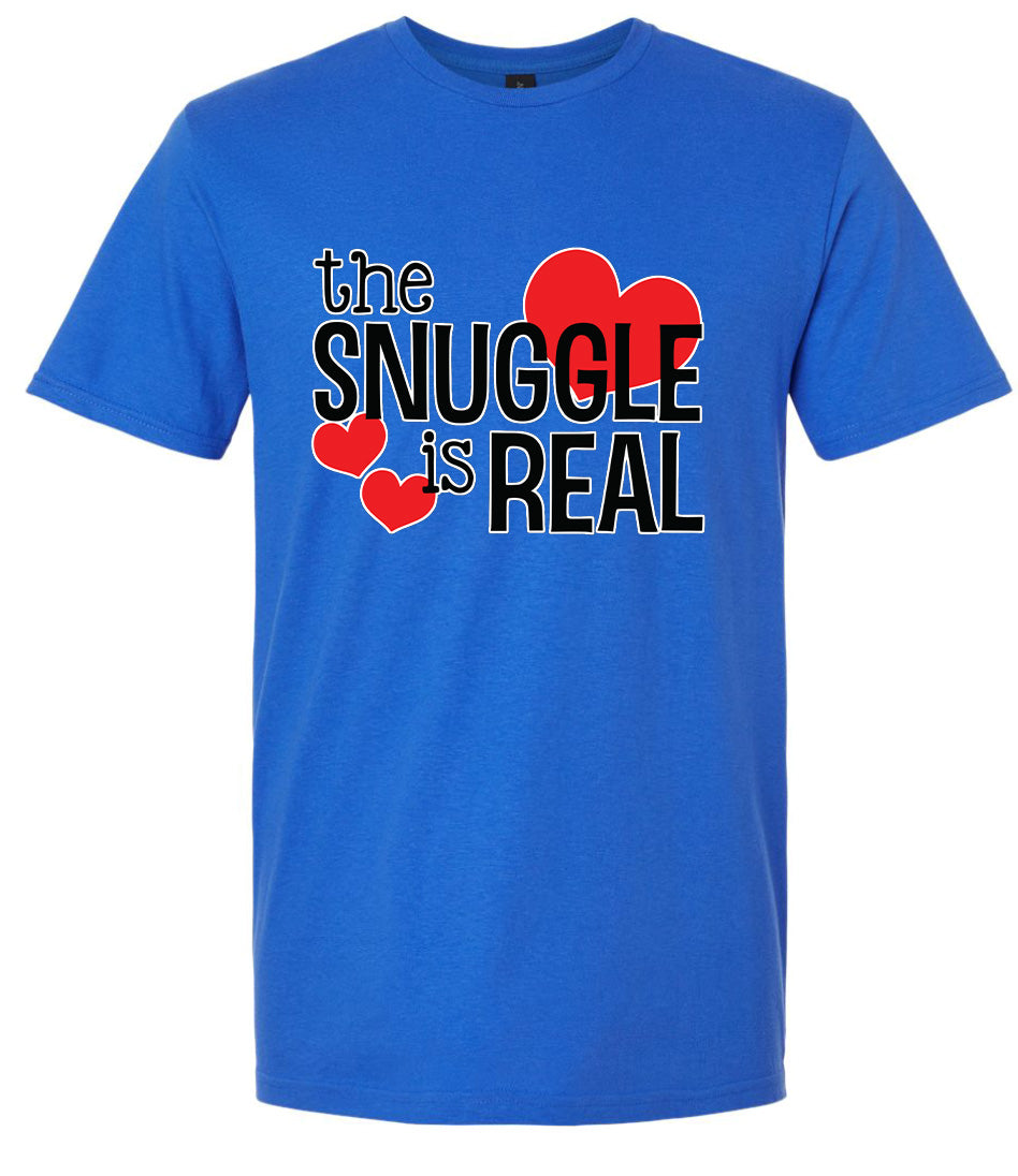 The Snuggle Is Real Adult Gildan Soft Shirt