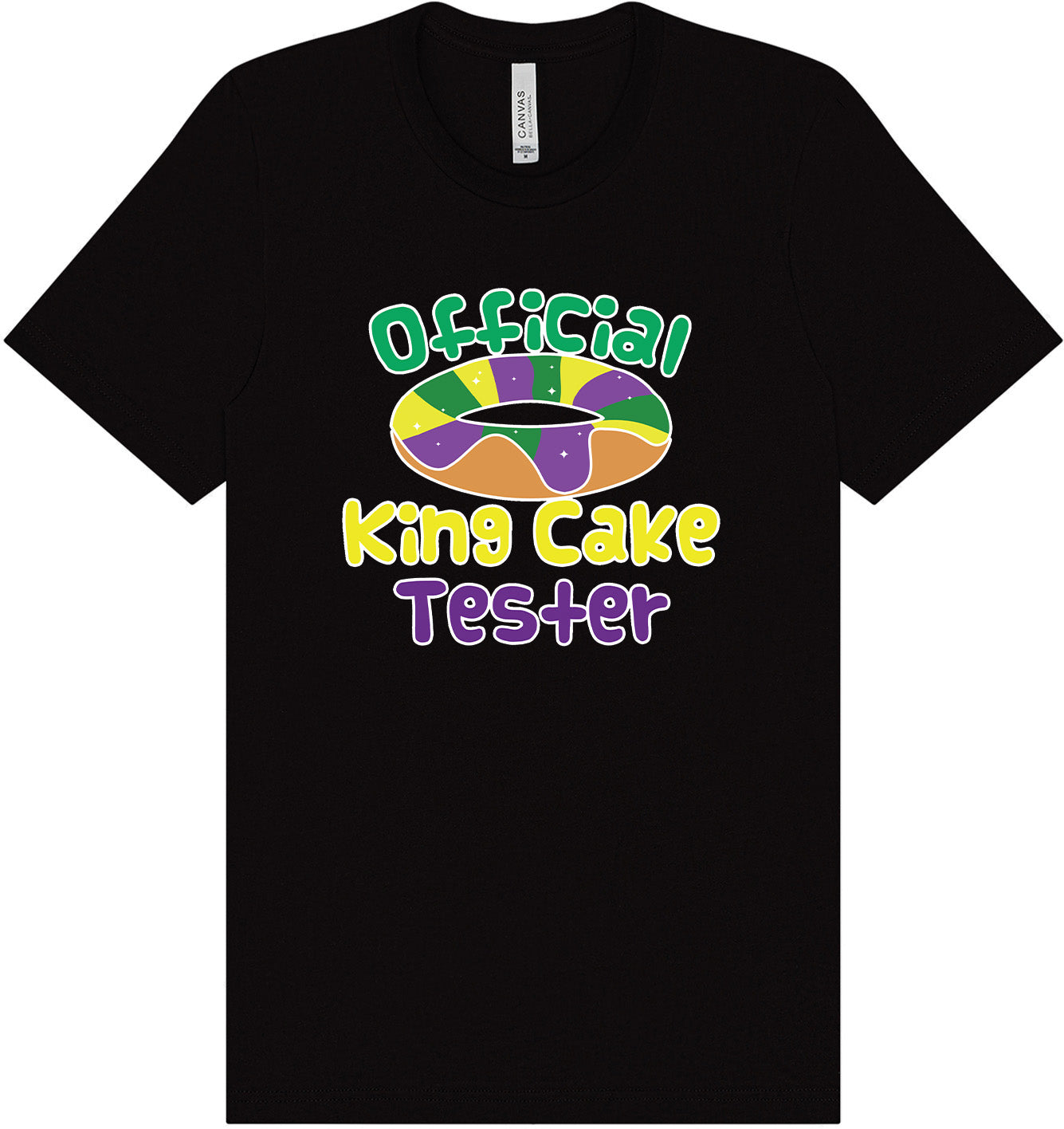 King Cake Tester Adult Bella Canvas Shirt