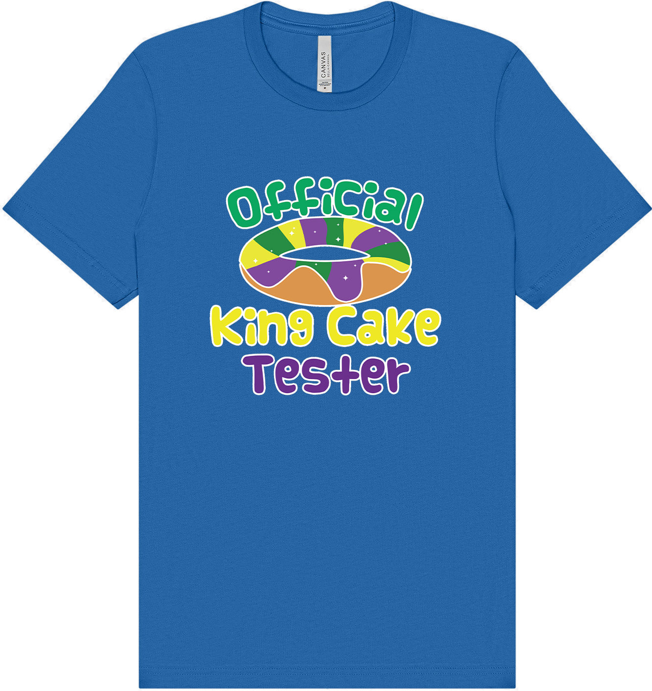 King Cake Tester Adult Bella Canvas Shirt