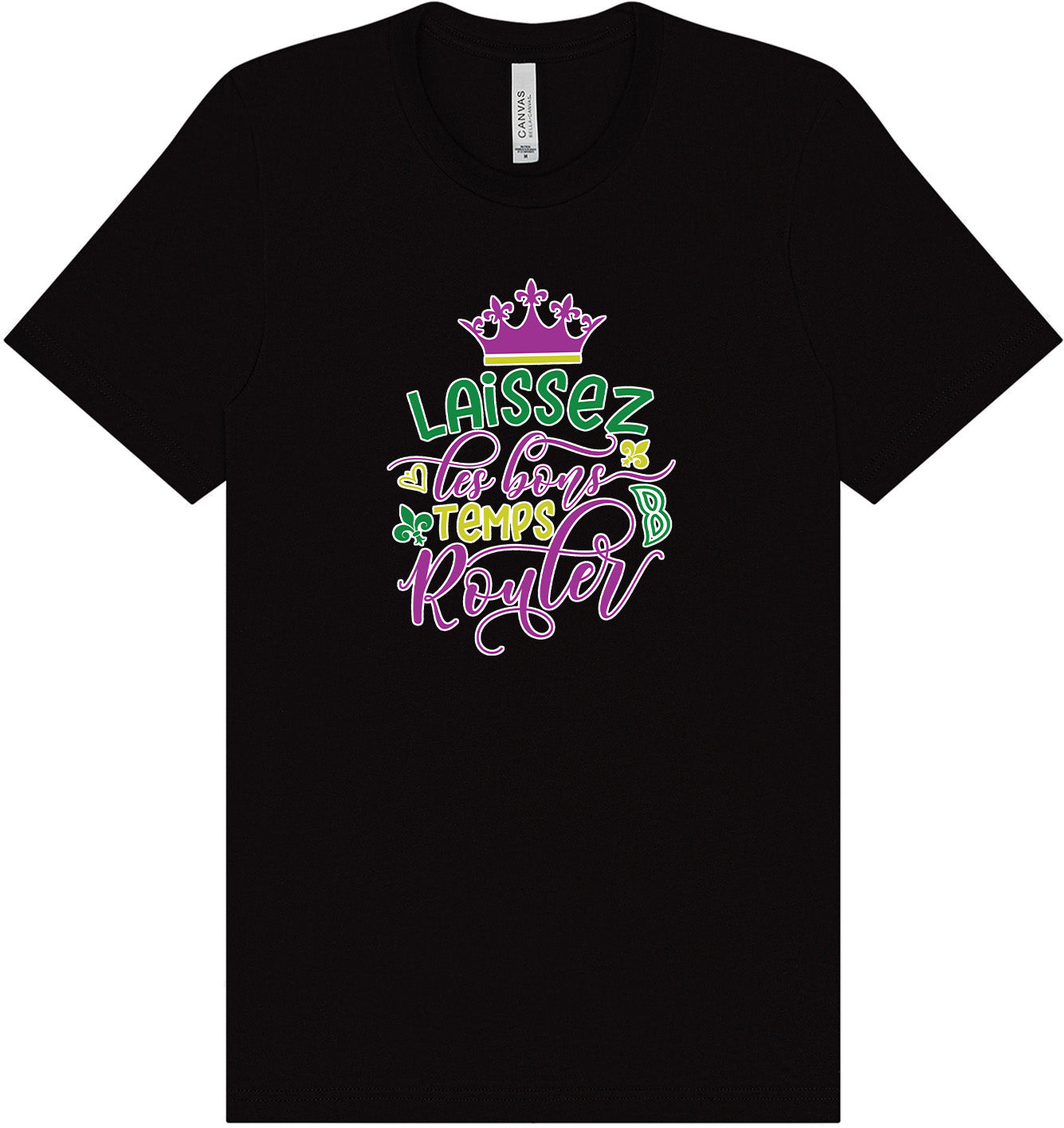 Laissez Les Bons Temps Rouler Adult Bella Canvas Shirt