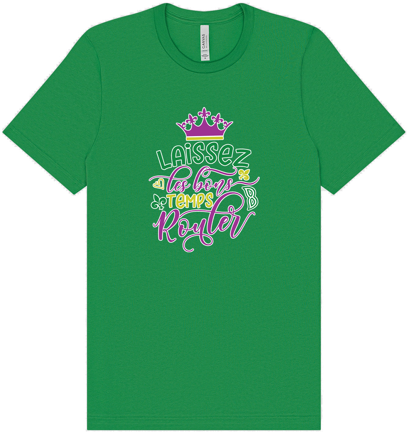 Laissez Les Bons Temps Rouler Adult Bella Canvas Shirt