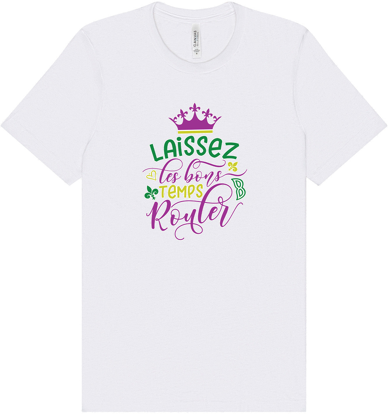 Laissez Les Bons Temps Rouler Adult Bella Canvas Shirt