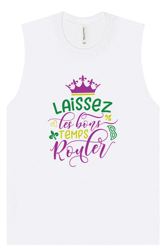 Laissez Les Bons Temps Rouler Muscle Tank