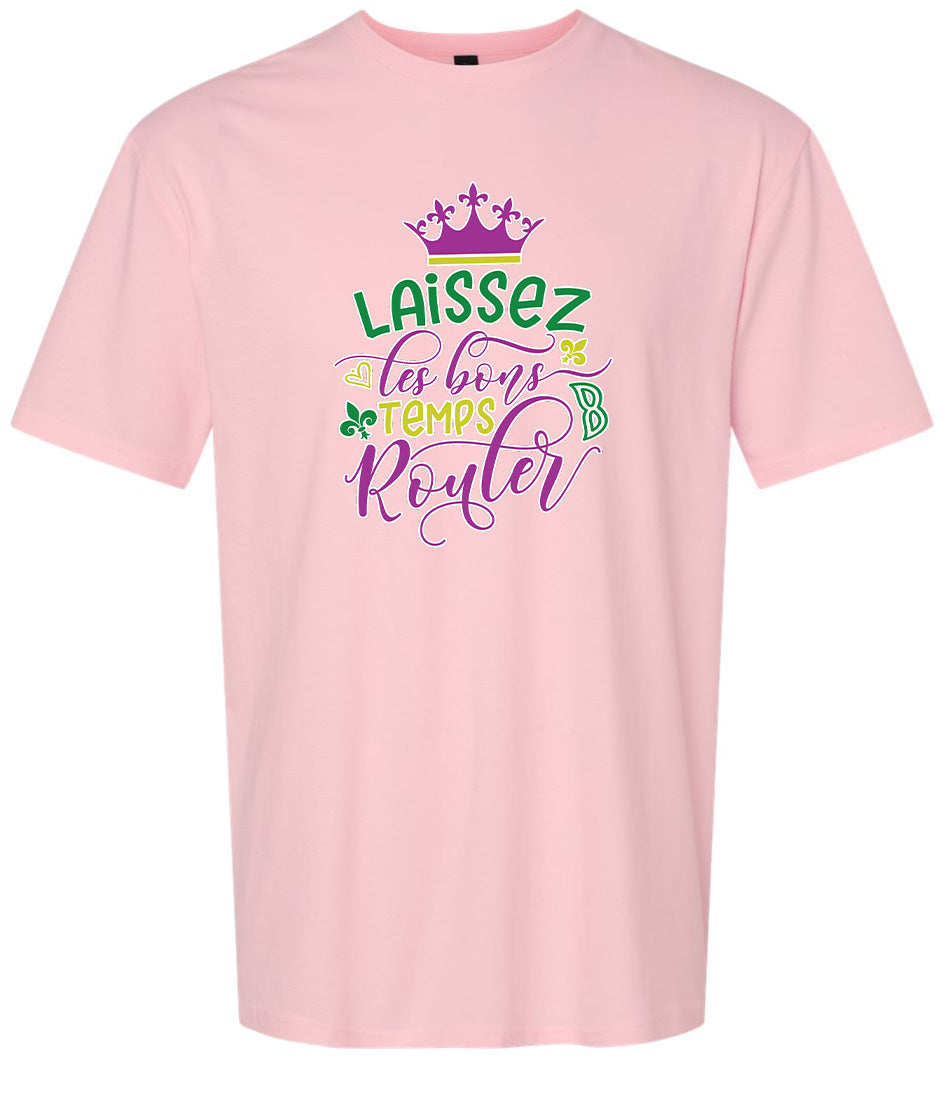 Laissez Les Bons Temps Rouler Adult Gildan Soft Shirt