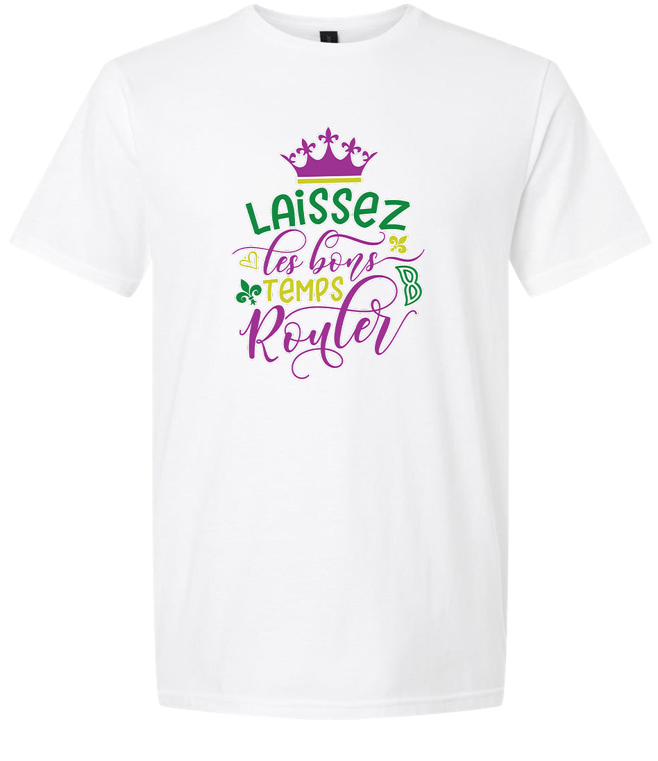 Laissez Les Bons Temps Rouler Adult Gildan Soft Shirt