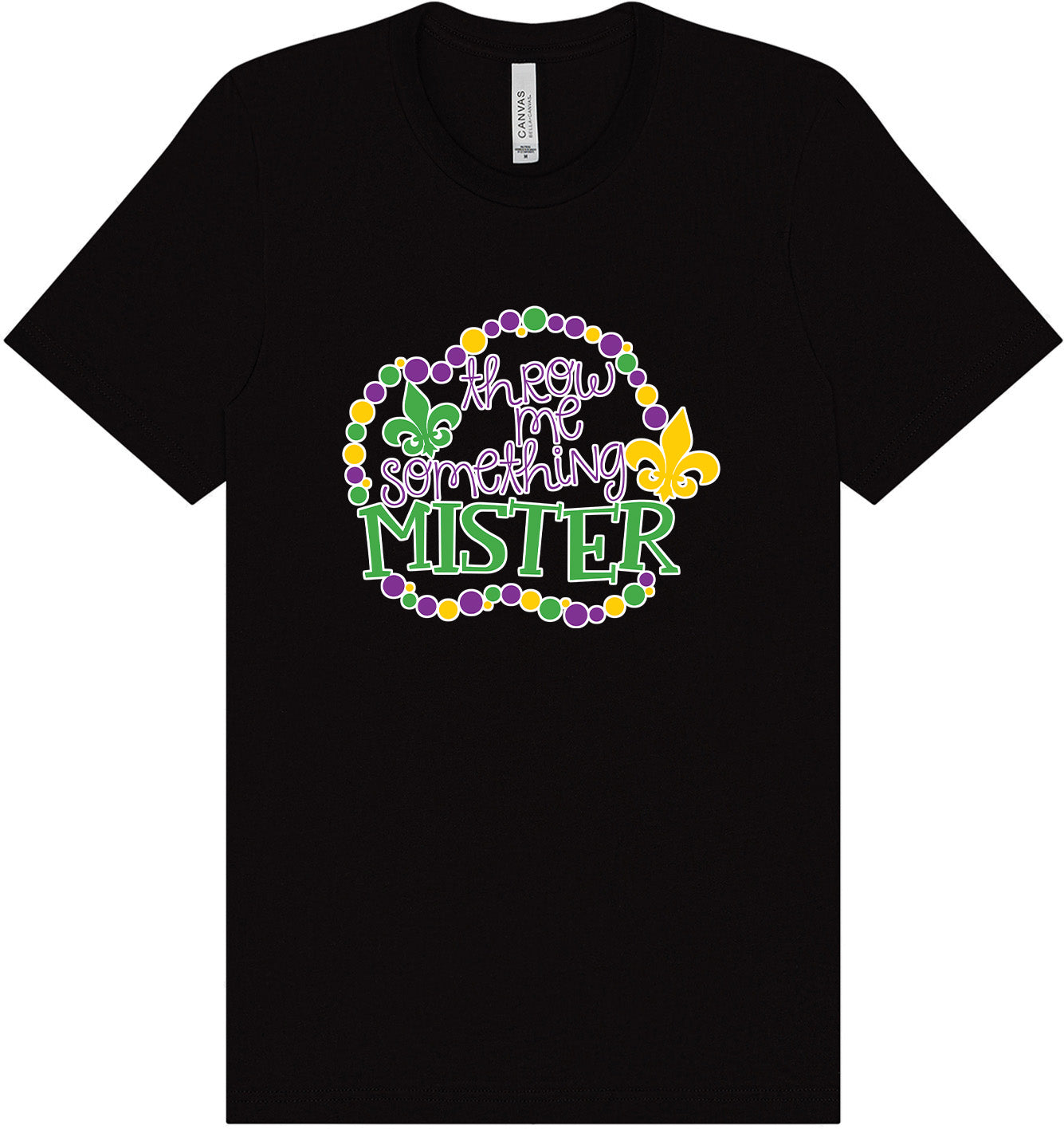 Throw Me Something Mister Adult Bella Canvas Shirt