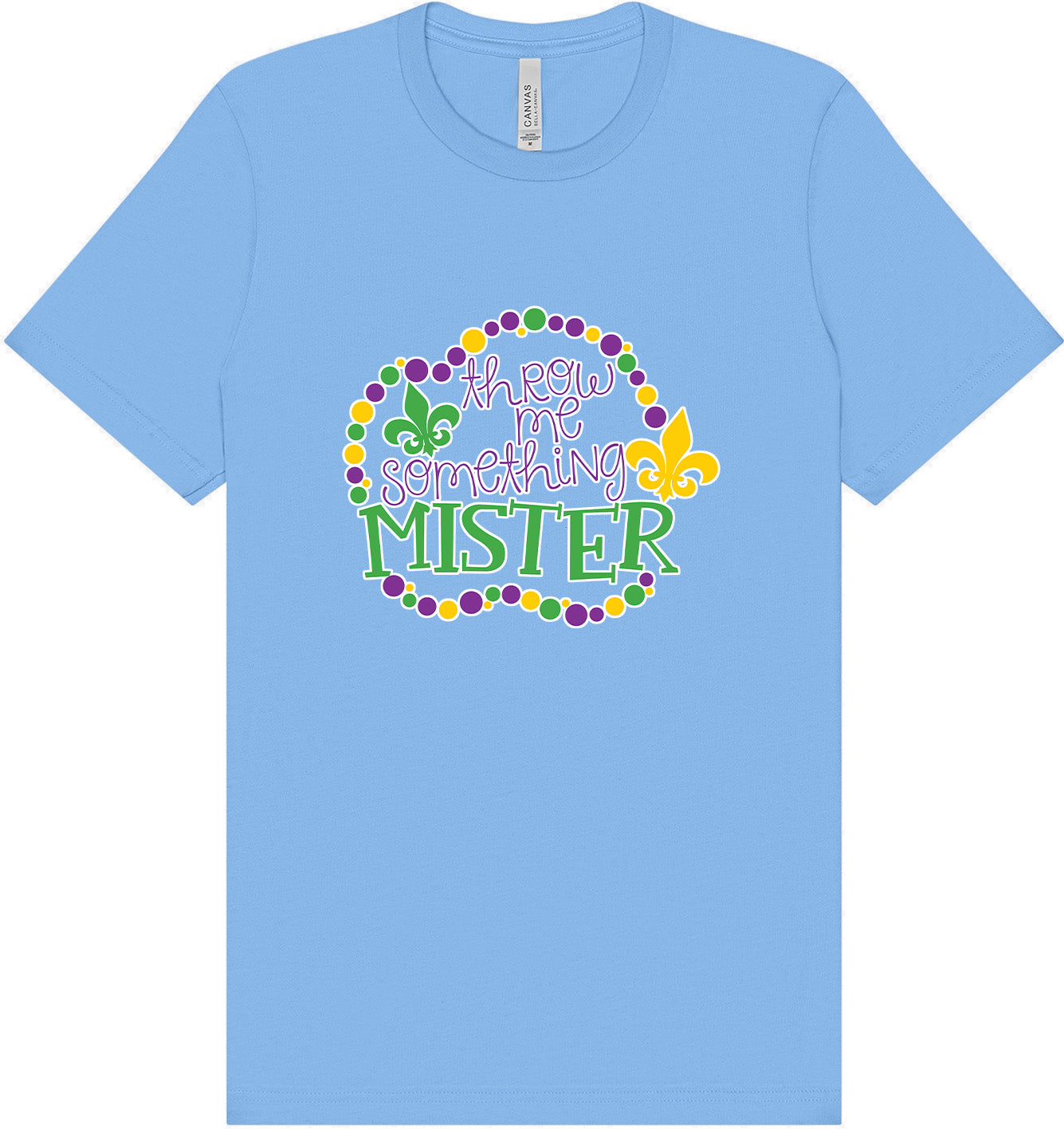 Throw Me Something Mister Adult Bella Canvas Shirt