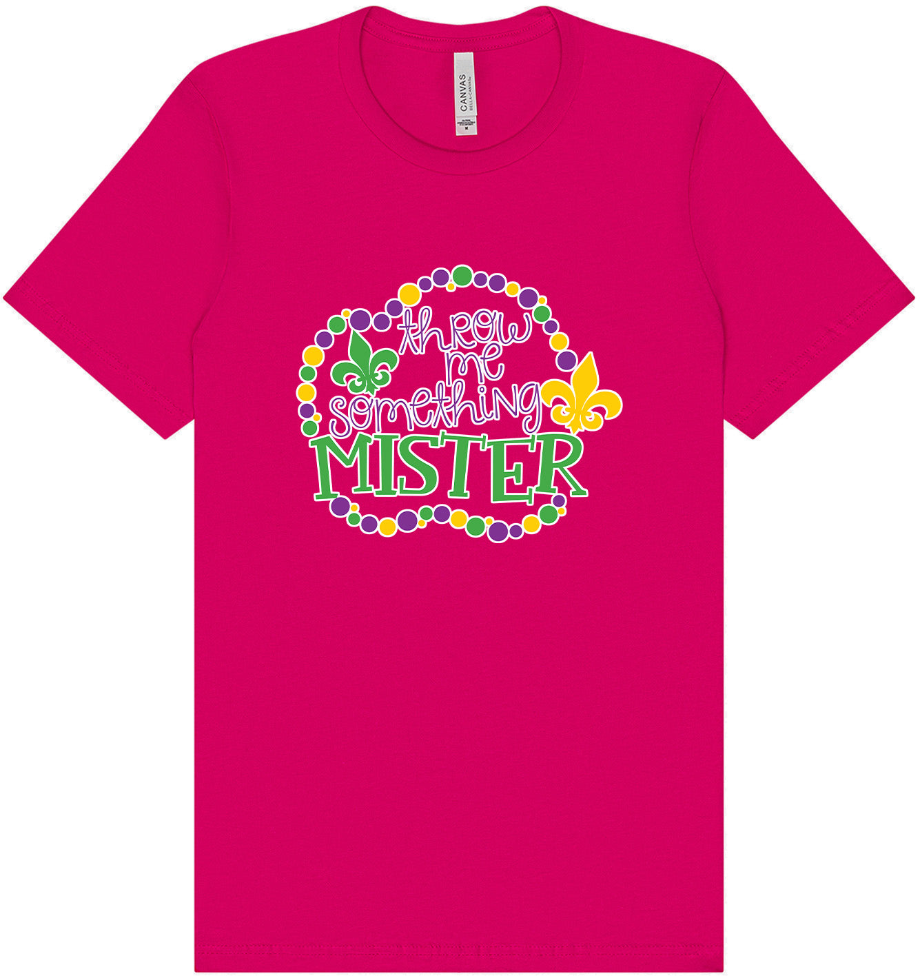 Throw Me Something Mister Adult Bella Canvas Shirt