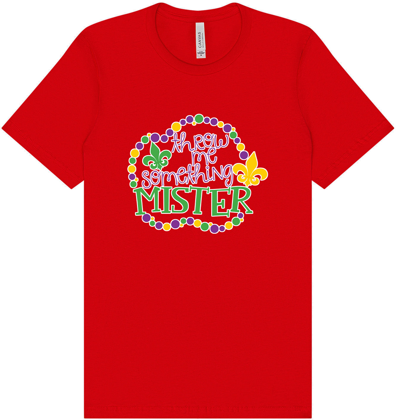 Throw Me Something Mister Adult Bella Canvas Shirt