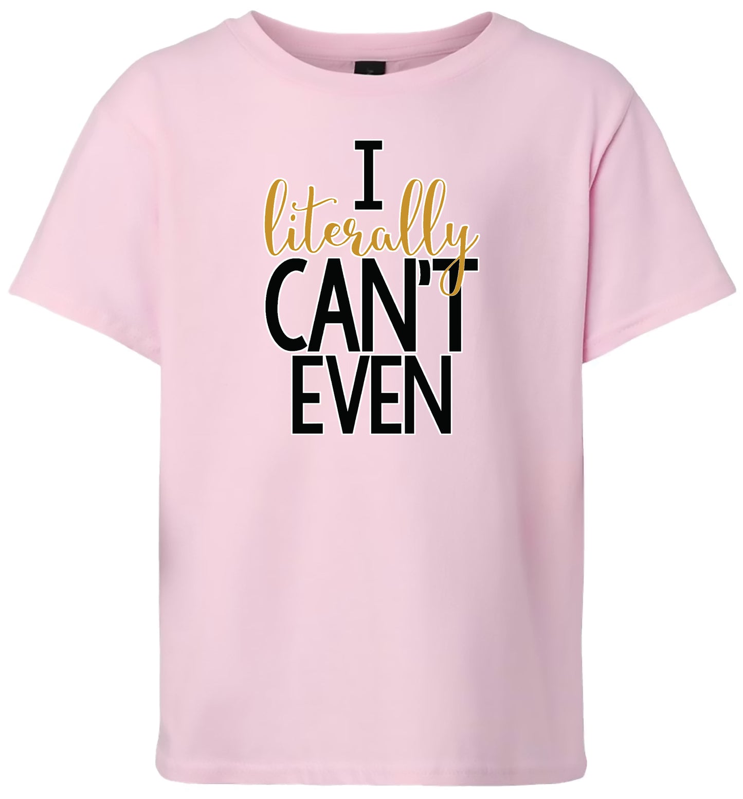 I Literally Can't Even Children's Gildan Soft Shirt