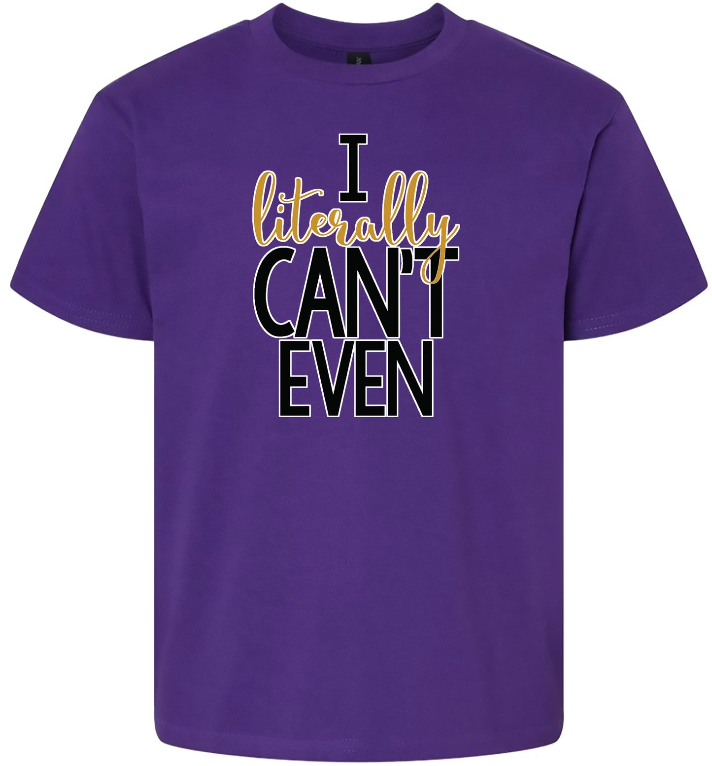 I Literally Can't Even Children's Gildan Soft Shirt