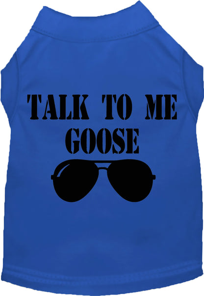Pet Dog & Cat Shirt Screen Printed, "Talk To Me Goose"
