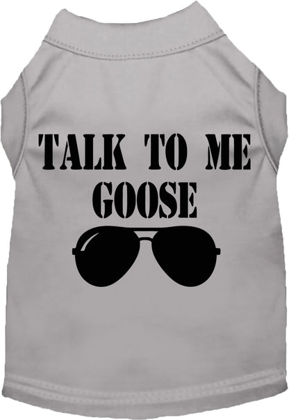 Pet Dog & Cat Shirt Screen Printed, "Talk To Me Goose"