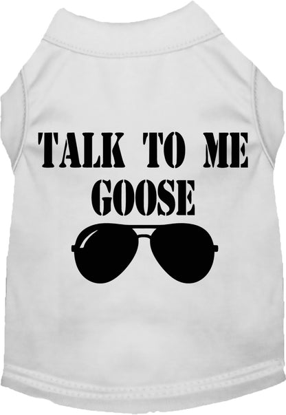 Pet Dog & Cat Shirt Screen Printed, "Talk To Me Goose"