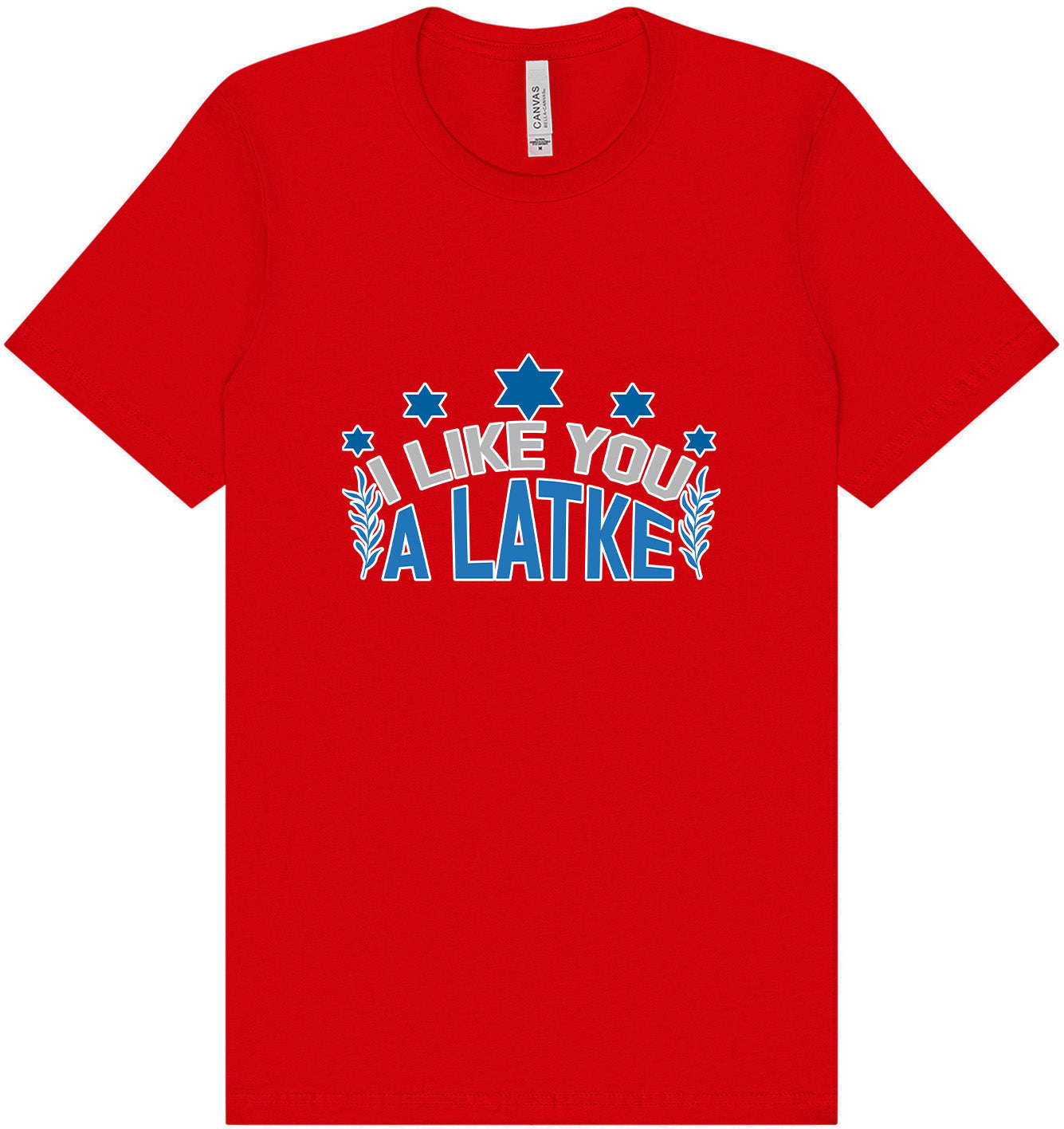 I Like You A Latke Adult Bella Canvas Shirt
